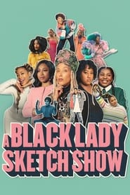 A Black Lady Sketch Show – Season 2