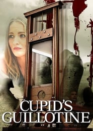 Cupid’s Guillotine