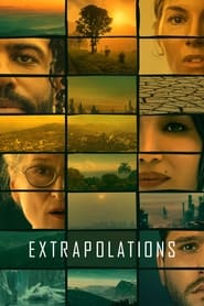 Extrapolations – Season 1