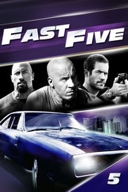 Fast Five (Fast and Furious 5: The Rio Heist)