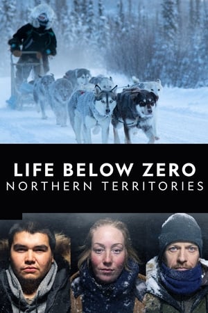 Life Below Zero: Northern Territories – Season 1