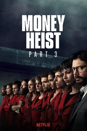Money Heist (La casa de papel) – Season 3