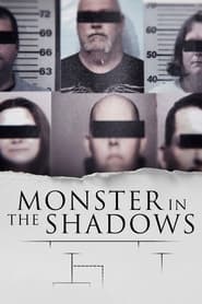 Monster in the Shadows – Season 1