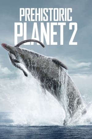 Prehistoric Planet – Season 2