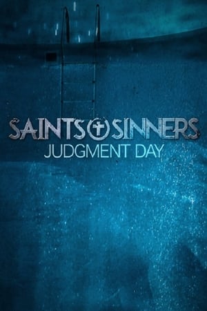 Saints and Sinners Judgment Day