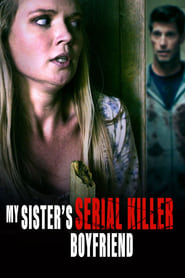 Sister Obsession (My Sister’s Serial Killer Boyfriend)