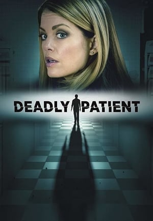 Stalked By My Patient (Deadly Patient)