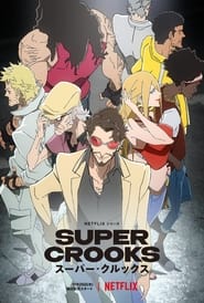 Super Crooks – Season 1