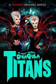 The Boulet Brothers’ Dragula: Titans – Season 1