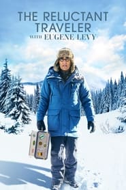The Reluctant Traveler with Eugene Levy – Season 1