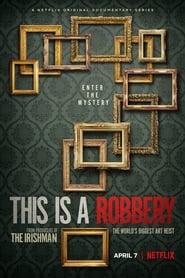 This is a Robbery: The World’s Biggest Art Heist – Season 1