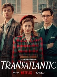 Transatlantic – Season 1