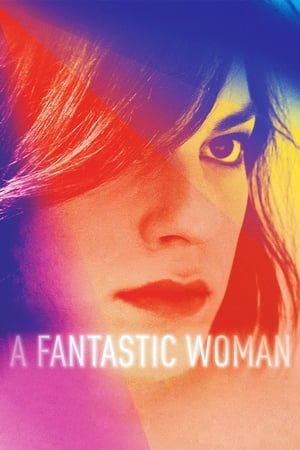 A Fantastic Woman (Una Mujer Fantástica)