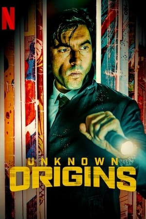 Unknown Origins (Orígenes secretos)