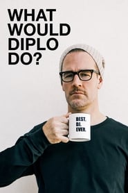 What Would Diplo Do? – Season 1