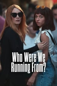 Who Were We Running From? – Season 1